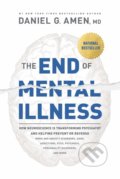 The End of Mental Illness - Daniel G. Amen