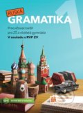 Ruská gramatika 1 - Procvičovací sešit pro ZŠ a víceletá gymnázia - 
