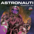 Astronauti - Stanis&amp;#322;aw Lem,Tomáš Vondrovic