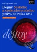 Dějiny českého a československého práva do r. 1945 - Karel Malý a kolektív