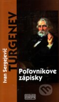 Poľovníkove zápisky - Ivan Sergejevič Turgenev