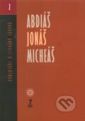 Abdiáš, Jonáš, Micheáš - Miroslav Varšo