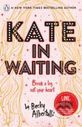 Kate in Waiting - Albertalli Becky