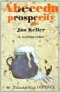 Abeceda prosperity - Jan Keller