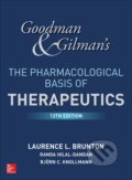 Goodman and Gilmans The Pharmacological Basis of Therapeutics - by Laurence Brunton, Bjorn Knollmann, Randa Hilal-Dandan