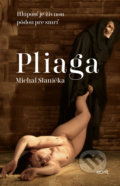 Pliaga - Michal Slanička
