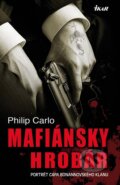 Mafiánsky hrobár - Philip Carlo