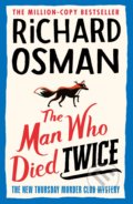 The Man Who Died Twice - Richard Osman