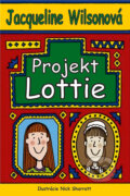 Projekt Lottie - Jacqueline Wilson, Nick Sharratt
