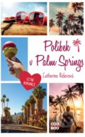 Polibek v Palm Springs - Catherine Rider