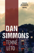 Temné léto - Dan Simmons