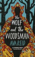 The Wolf and the Woodsman - Ava Reid