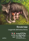 Římské báje / Leggende dell&#039;antica Roma - Valeria De Tommaso, Aleš Čuma (ilustrátor)