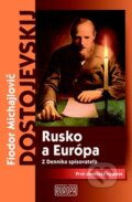 Rusko a Európa - Fjodor Michajlovič Dostojevskij