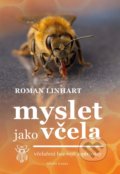Myslet jako včela - Roman Linhart