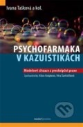 Psychofarmaka v kazuistikách - Ivana Tašková