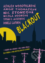 Blackout (český jazyk) - Dhonielle Clayton, Tiffany D. Jackson, Nic Stone, Angie Thomas , Ashley Woodfolk, Nicola Yoon