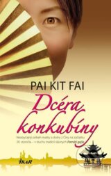 Dcéra konkubíny - Pai Kit Fai