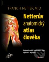 Netterův anatomický atlas člověka - Frank H. Netter