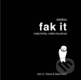 Cestou fak it - John C. Parkin, Gaia Pollini