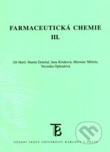 Farmaceutická chemie III. - Jiří Hartl, Martin Doležal a kol.