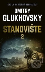 Stanovište (2. diel) - Dmitry Glukhovsky