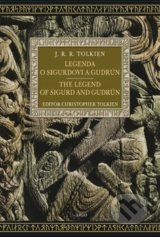 Legenda o Sigurdovi a Gudrún/The Legend of Sigurd and Gudrún - J.R.R. Tolkien