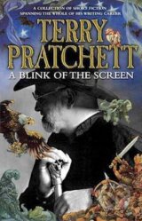 A Blink of the Screen - Terry Pratchett