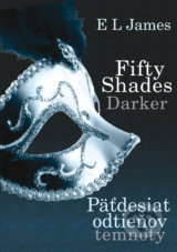 Fifty Shades Darker: Päťdesiat odtieňov temnoty - E L James