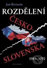 Rozdělení Československa 1989 - 1992 - Jan Rychlík