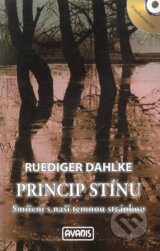 Princip stínu - Ruediger Dahlke