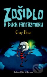 Zošidlo a duch Fantazmoru - Guy Bass