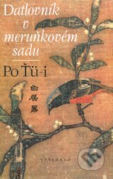 Datlovník v meruňkovém sadu - Po Ťü-i