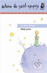 Malý princ / Le Petit Prince - Antoine de Saint-Exupéry