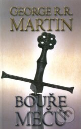 Bouře mečů 2 (kniha třetí) - George R.R. Martin