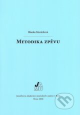 Metodika zpěvu - Blanka Morávková