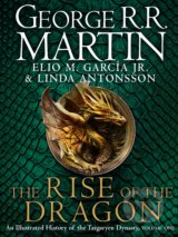 The Rise of the Dragon - George R.R. Martin,  Elio M. Garcia, Linda Antonsson