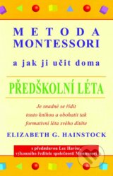 Metoda Montessori a jak ji učit doma - Elizabeth G. Hainstock