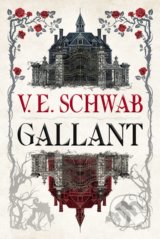 Gallant (český jazyk) - Victoria Schwab