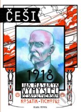 Češi 1918 - Pavel Kosatík