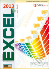 Excel 2013 nejen pro školy - Karel Klatovský