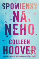 Spomienky na neho - Colleen Hoover