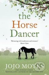 The Horse Dancer - Jojo Moyes