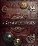 Game of Thrones: A Pop-Up Guide to Westeros - Michael Komarck, Matthew Christian Reinhart