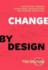 Change by Design - Tim Brown