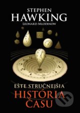 Ešte stručnejšia história času - Stephen Hawking, Leonard Mlodinow