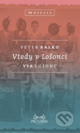 Vtedy v Lošonci - Peter Balko