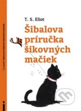 Šibalova príručka šikovných mačiek - T.S. Eliot