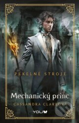 Pekelné stroje 2: Mechanický princ - Cassandra Clare