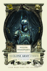 The Clone Army Attacketh - Ian Doescher